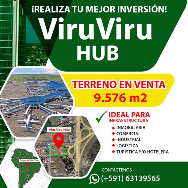 Invierte en el próximo Hub de Sudamérica, Viru Viru Santa Cruz
