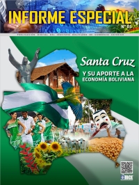 INFORME ESPECIAL Nº 3 - Santa Cruz y su aporte a la economía boliviana